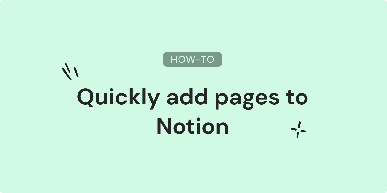 How to Quickly Add Pages to Notion: 3 Methods explained image