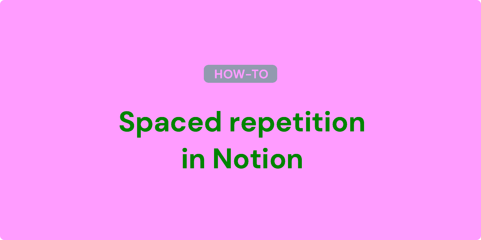 Build a Spaced Repetition System in Notion Step by Step image