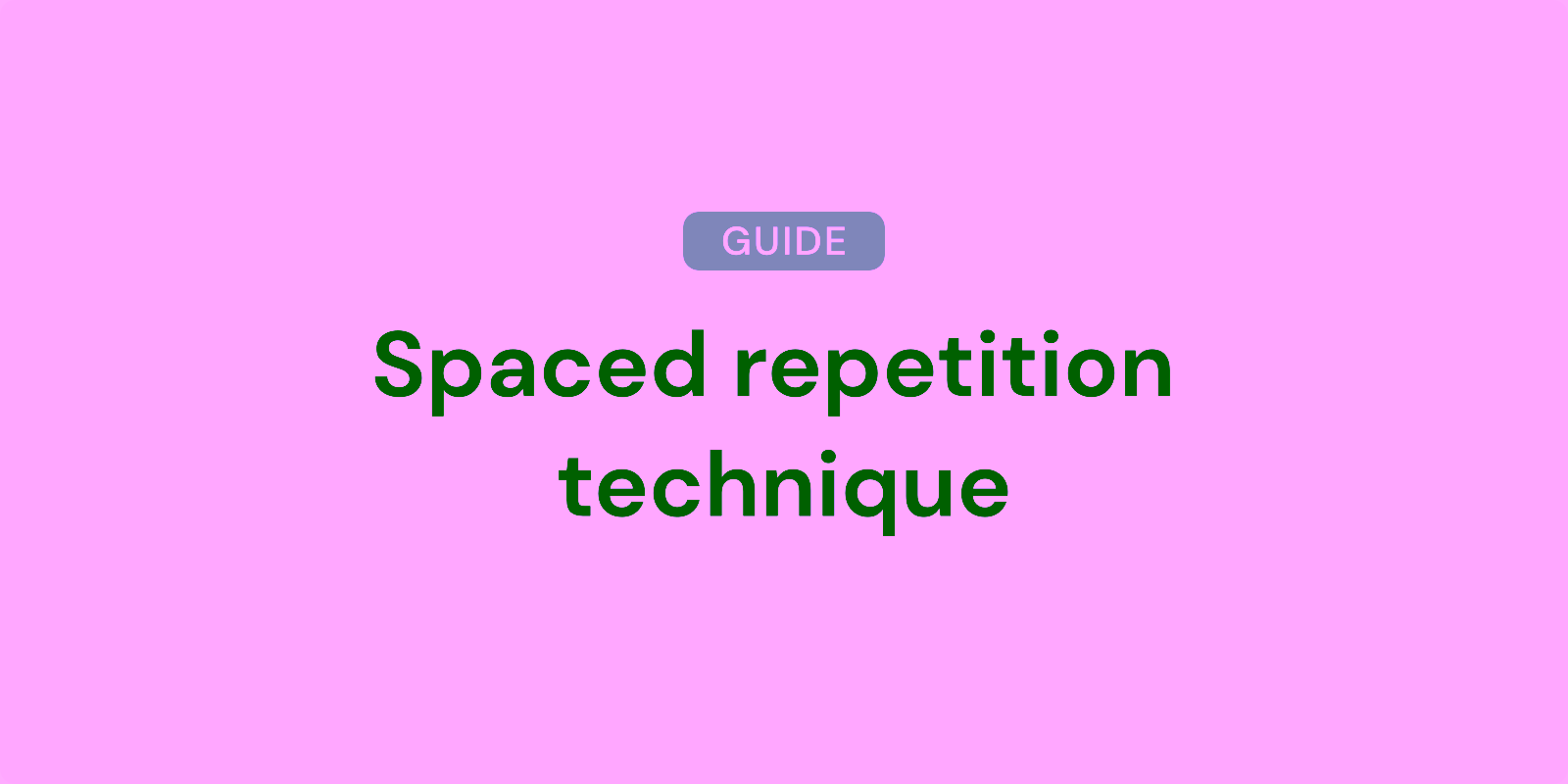 Spaced Repetition Technique: How It Works & How to Use It image