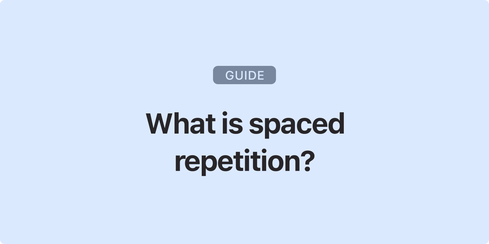 What Is Spaced Repetition? The Science and How to Use It image